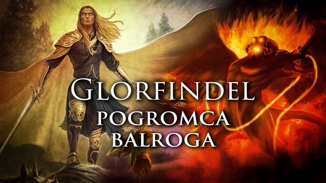 Glorfindel Pogromca Balroga / Opowieści z Śródziemia