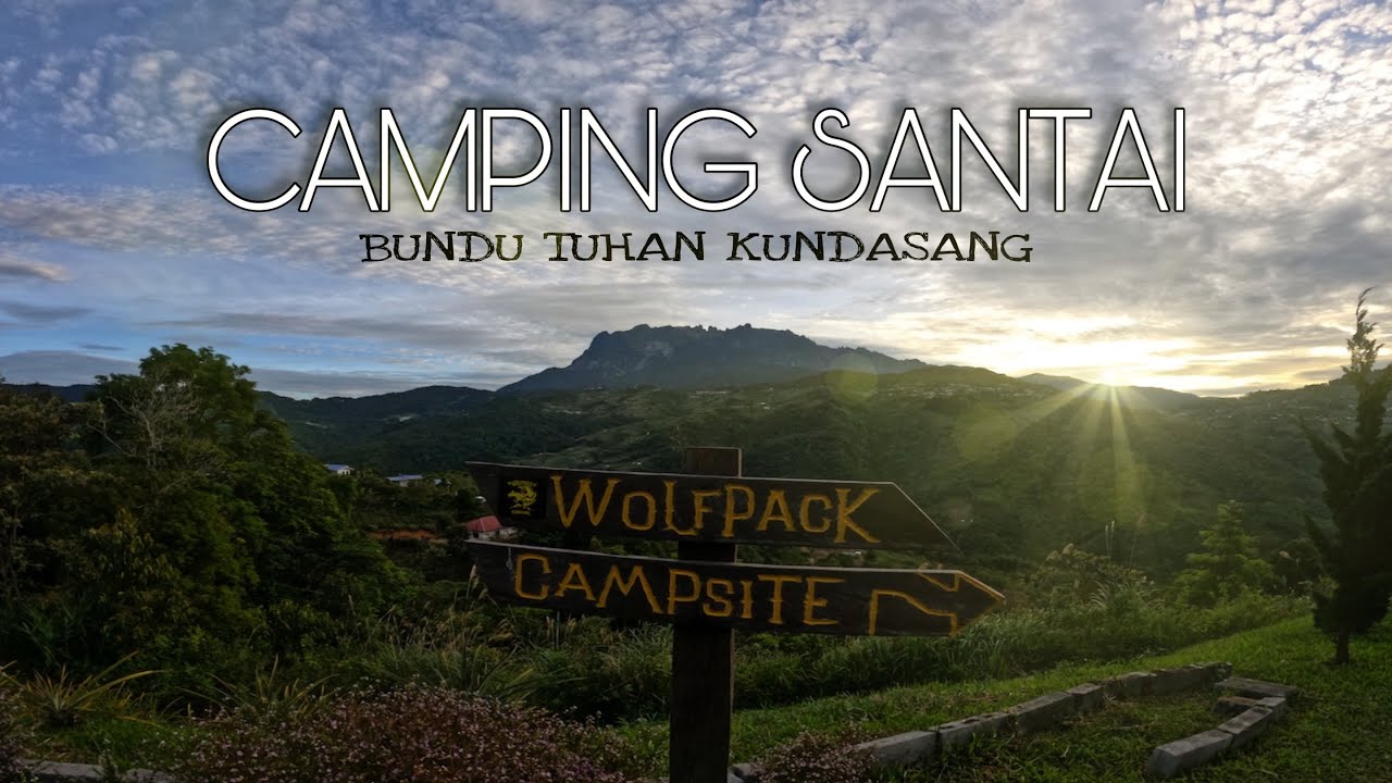 CAMPING SANTAI | BUNDU TUHAN KUNDASANG