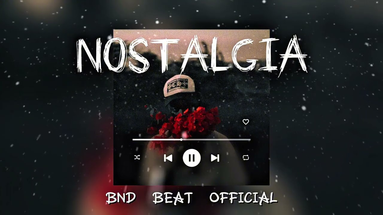 [ FREE ] NOSTALGIA TYPE BEAT - PROD. BND BEAT| EMOTIONAL TYPE BEAT | DRILL TYPE BEAT 