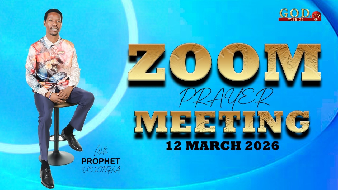YOU ARE WATCHING LIVE ZOOM PRAYER MEETING WITH PROPHET VC ZITHA | 12 March 2026