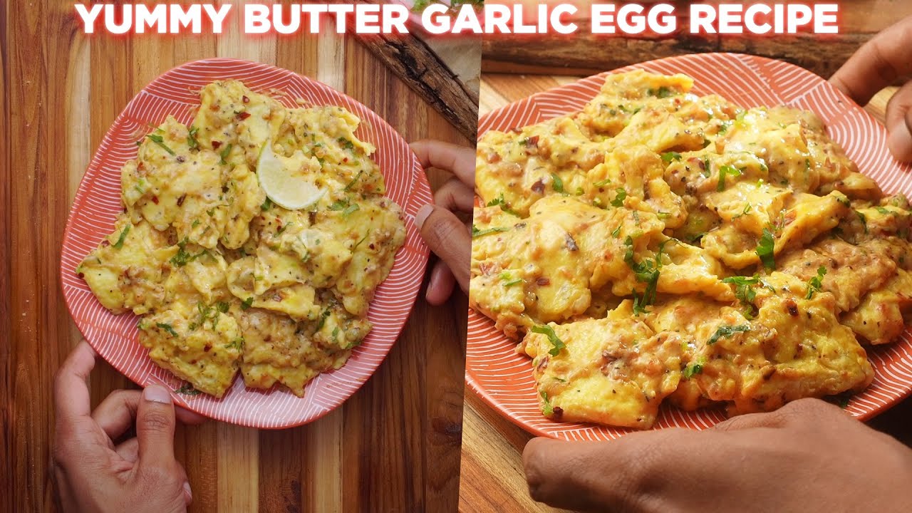Yummy Butter Garlic Egg Recipe