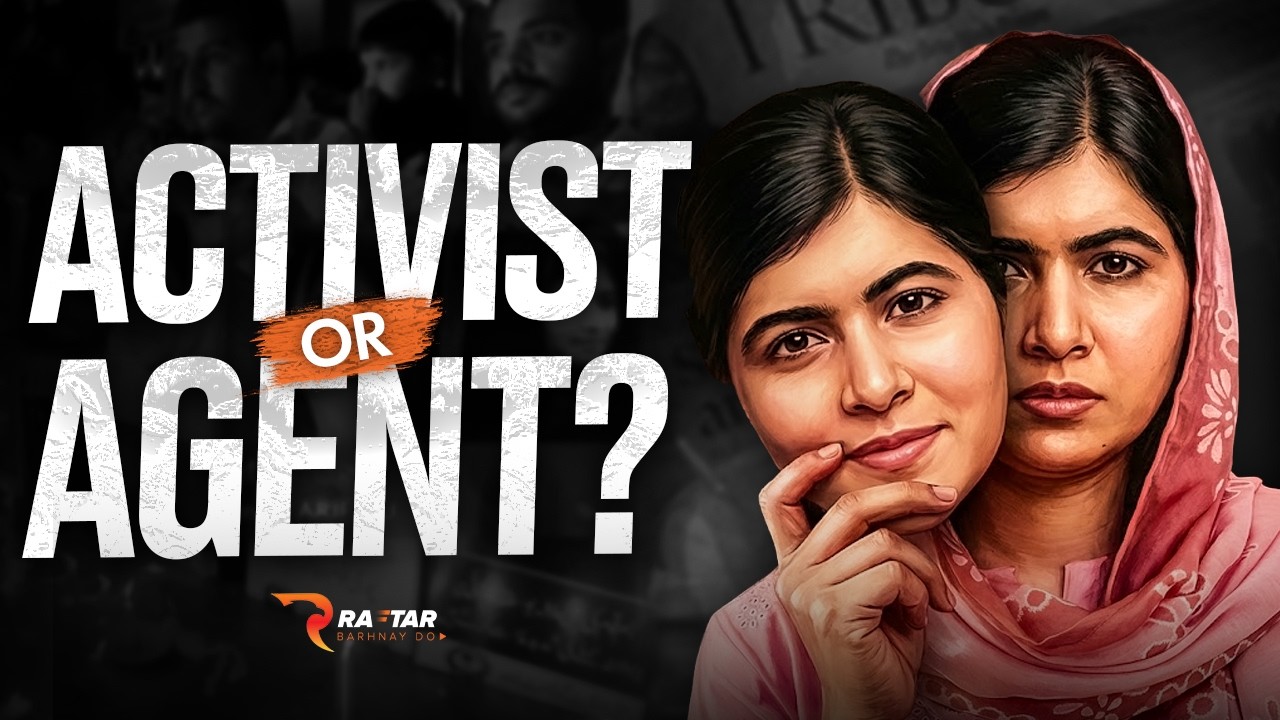 Activist or Agent? The Untold Story of Malala