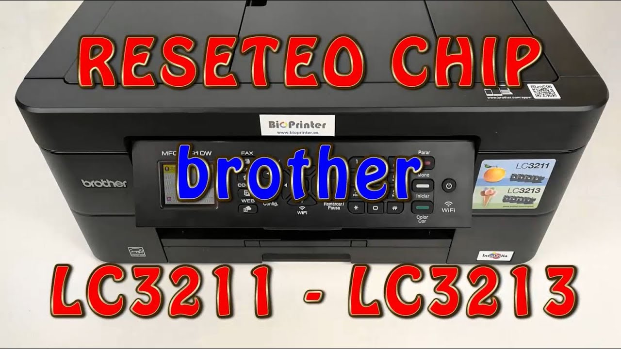RESET CHIP CARTUCHO BROTHER LC3211 LC3213 E INSTALACION EN MFC-J491DW
