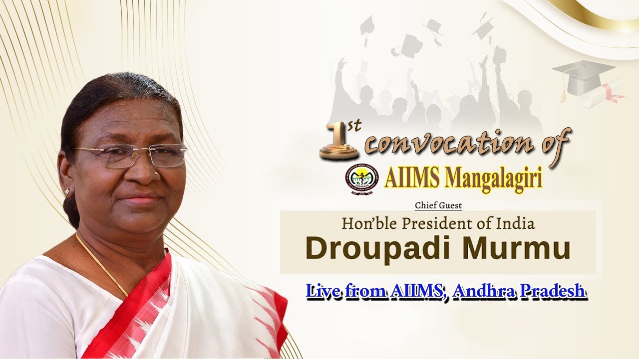 1st Convocation of AIIMS Mangalagiri Hon'ble President of India Droupadi Murmu  Live from AIIMS, A.P
