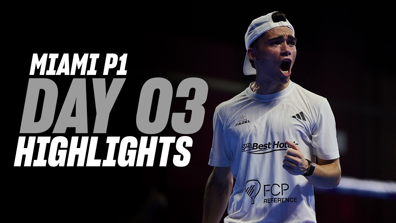 Miami Premier Padel P1🇺🇸🎾: Day 3 - Men Highlight