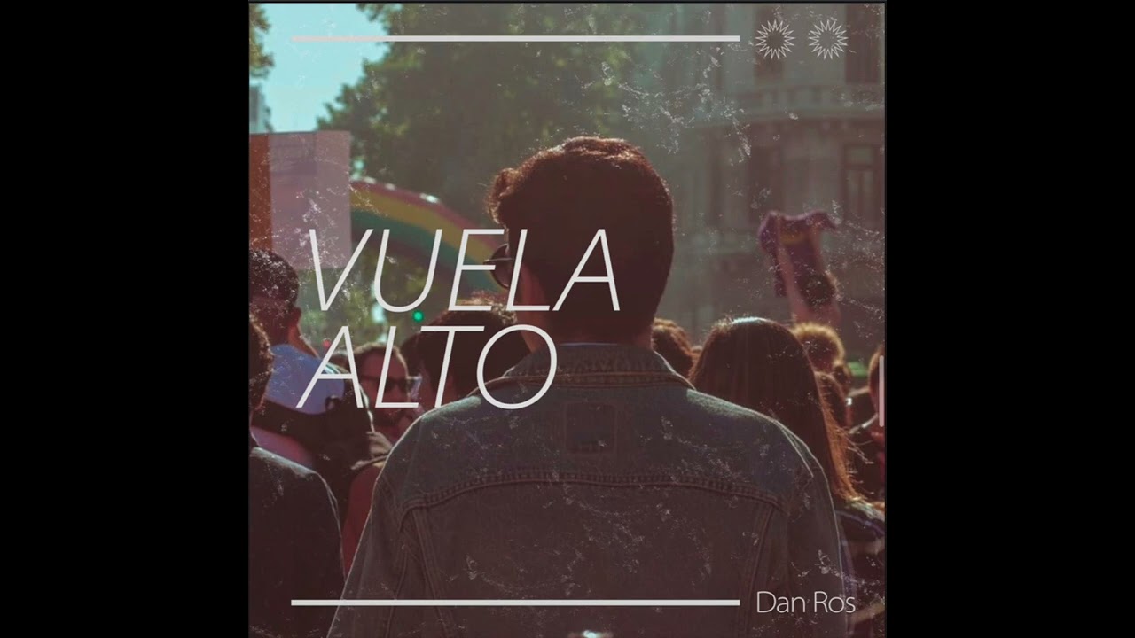 VUELA ALTO - DAN ROS