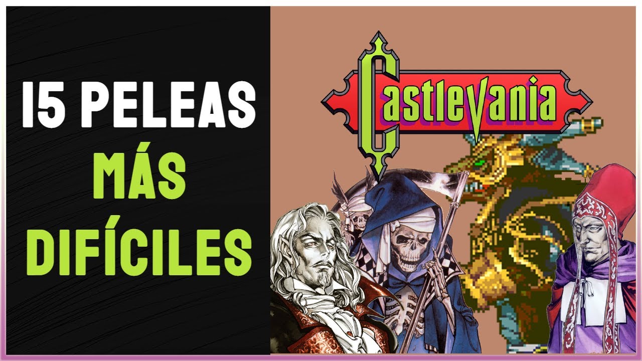 Las 15 peleas más difíciles de Castlevania