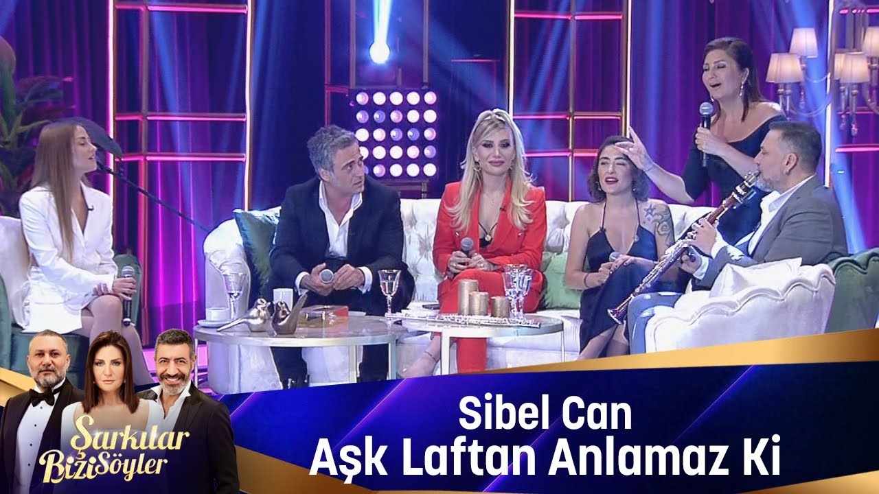 Sibel Can - Aşk Laftan Anlamaz Ki