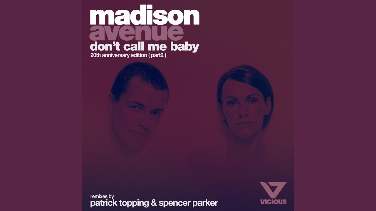 Don't Call Me Baby (Patrick Topping Dub Mix)