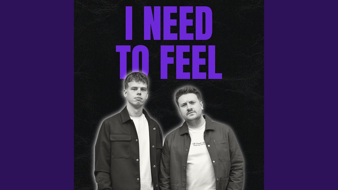 I Need To Feel