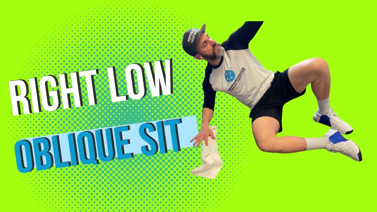 Right Low Oblique Sit