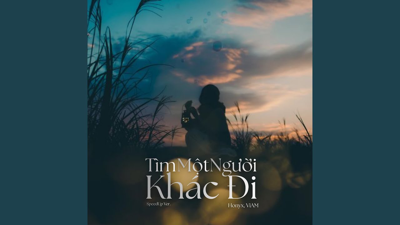 Tìm Một Người Khác Đi (Neo Soul Ver.)