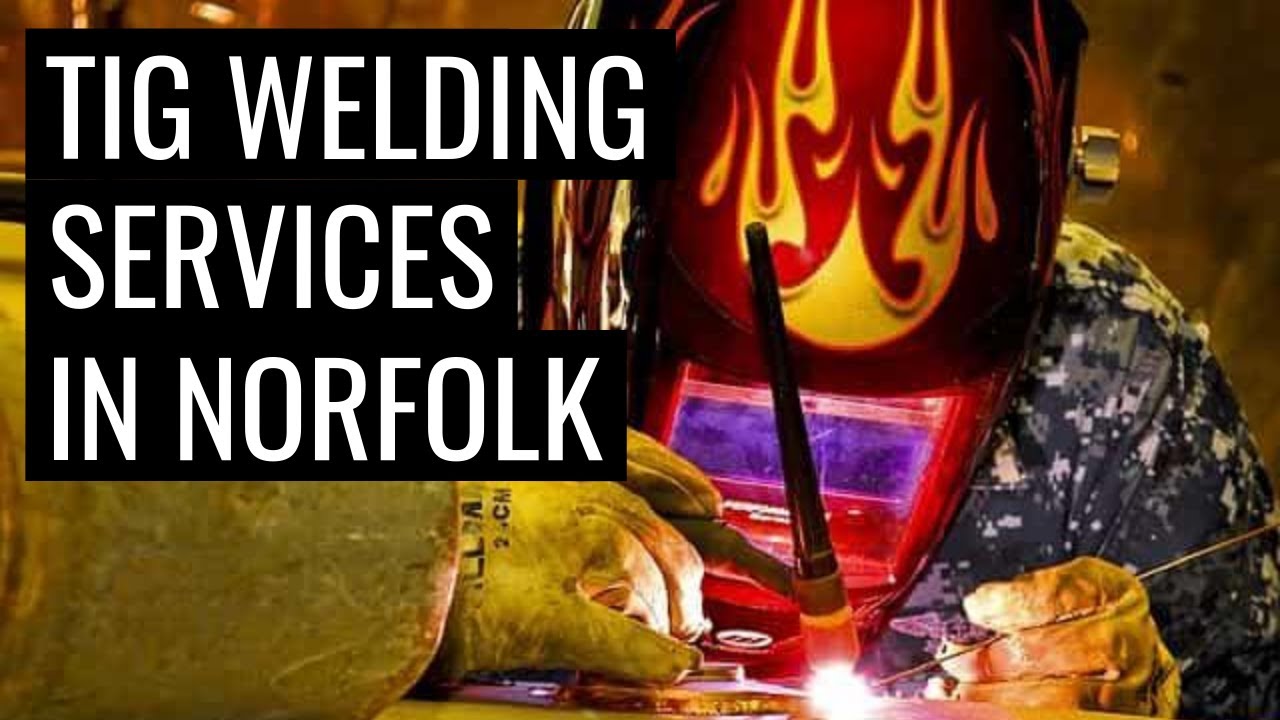 Tig Welding Services In Fakenham Norfolk - (Aluminium & Stainless Steel Tig Welding)
