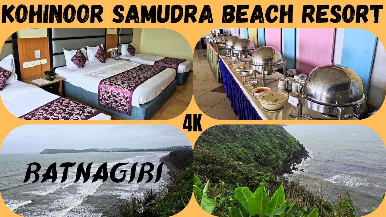 Kohinoor Samudra Beach Resort Ratnagiri Part - 1| 4K UHD