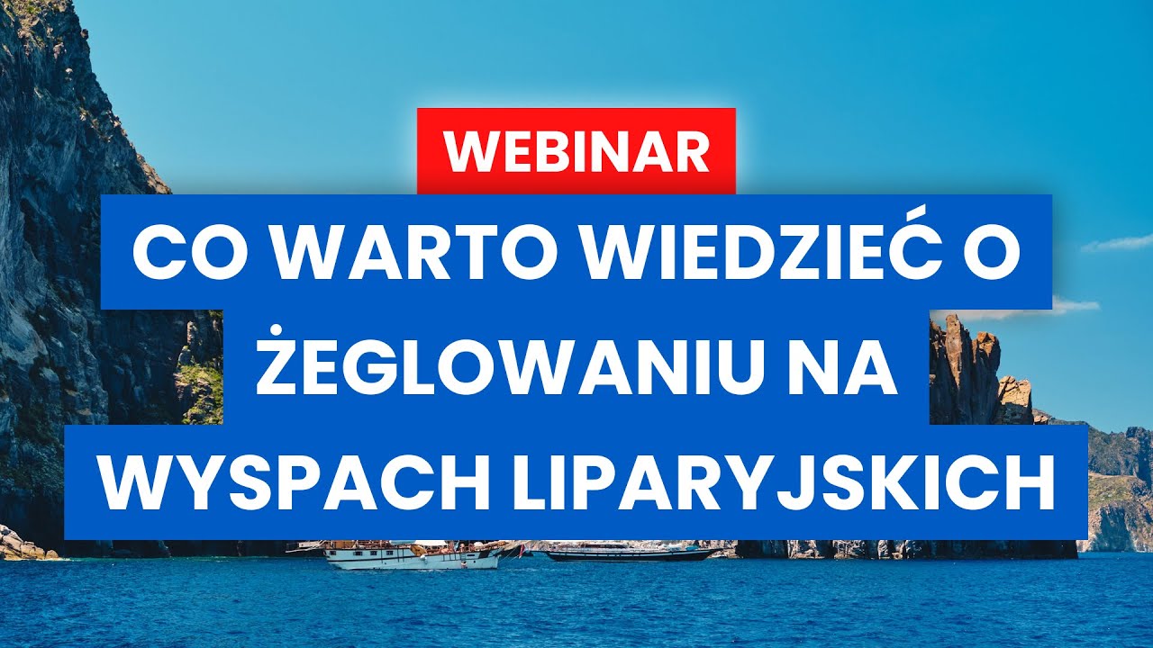 Co warto wiedzieć o żeglowaniu na Wyspach Liparyjskich?