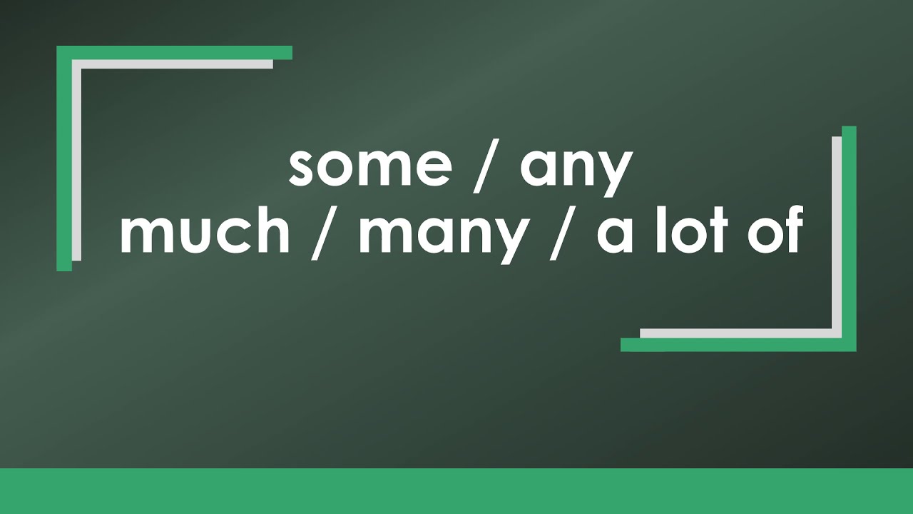 Englisch: some - any - much - many - a lot of einfach und kurz erklärt