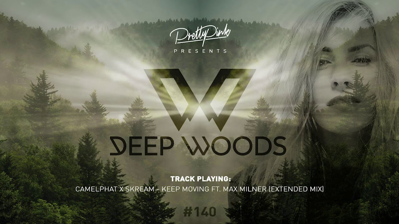 Pretty Pink - Deep Woods #140 (Radio Show)