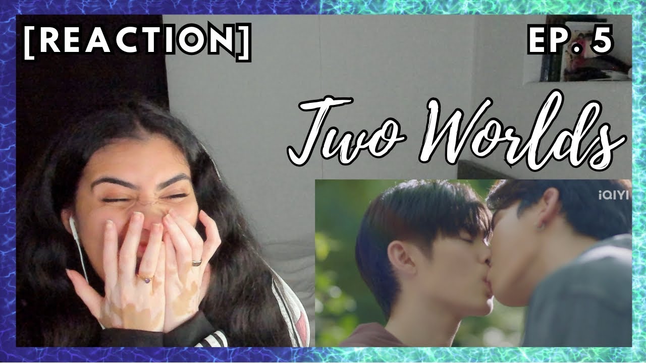 Reaction to Two Worlds โลกสองใบ ใจดวงเดียว EP. 5