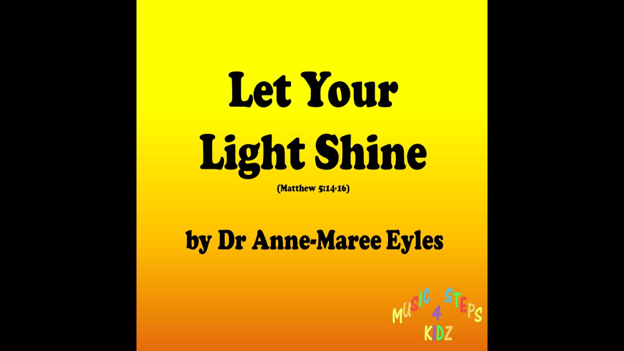 Let Your Light Shine with actions