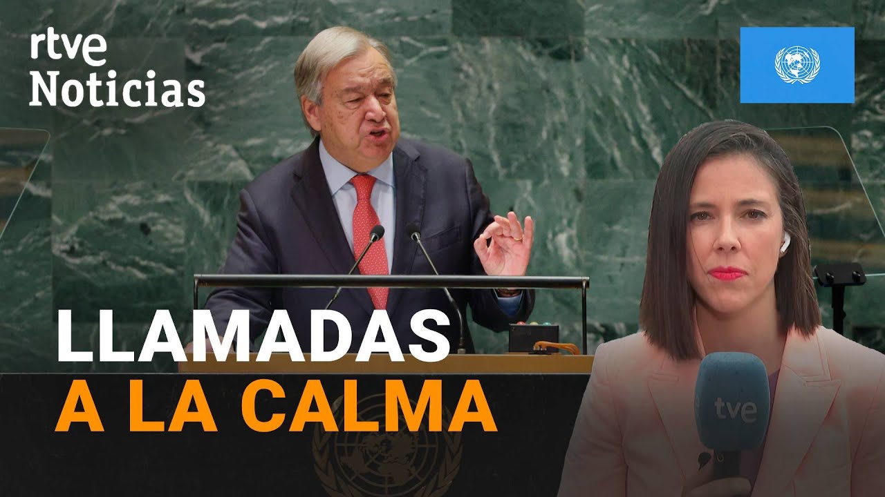 ONU: GUTERRES avisa que el ESTADO del MUNDO es 