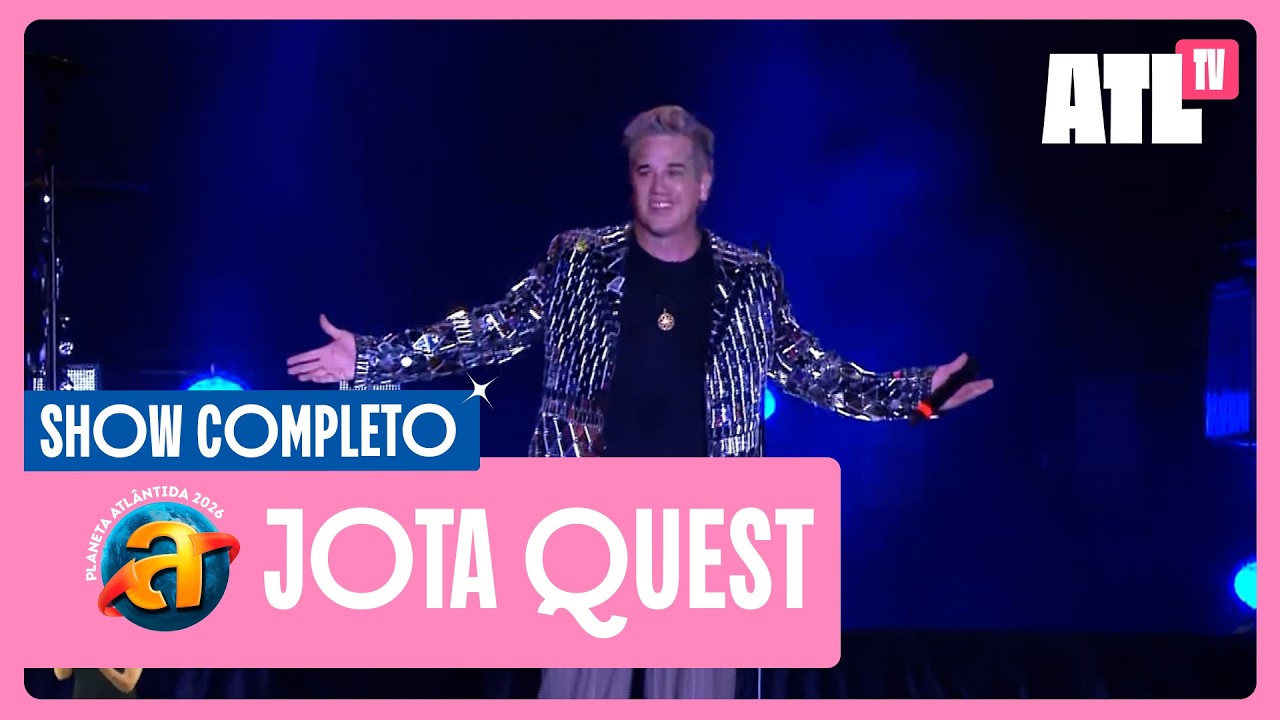 JOTA QUEST - SHOW COMPLETO | PLANETA ATL&Acirc;NTIDA 2026 | ATL TV