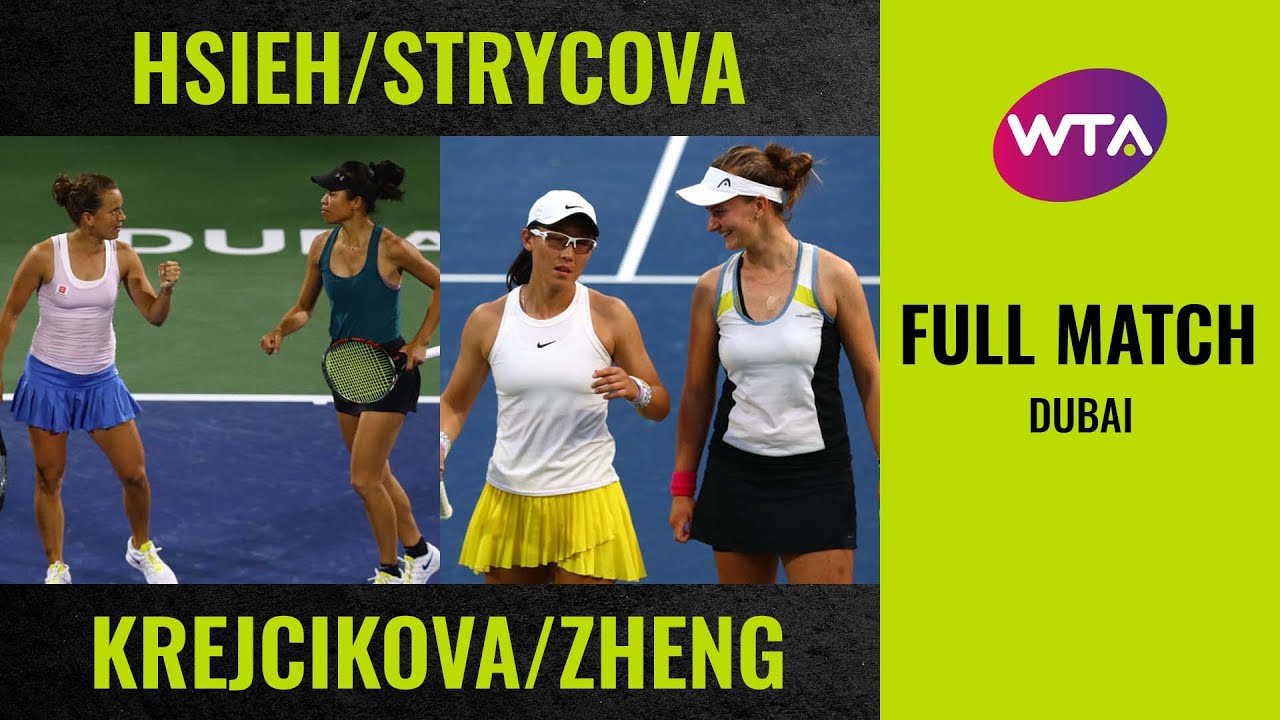 Hsieh/Strycova vs. Krejcikova/Zheng | Full Match | 2020 Dubai Doubles Final