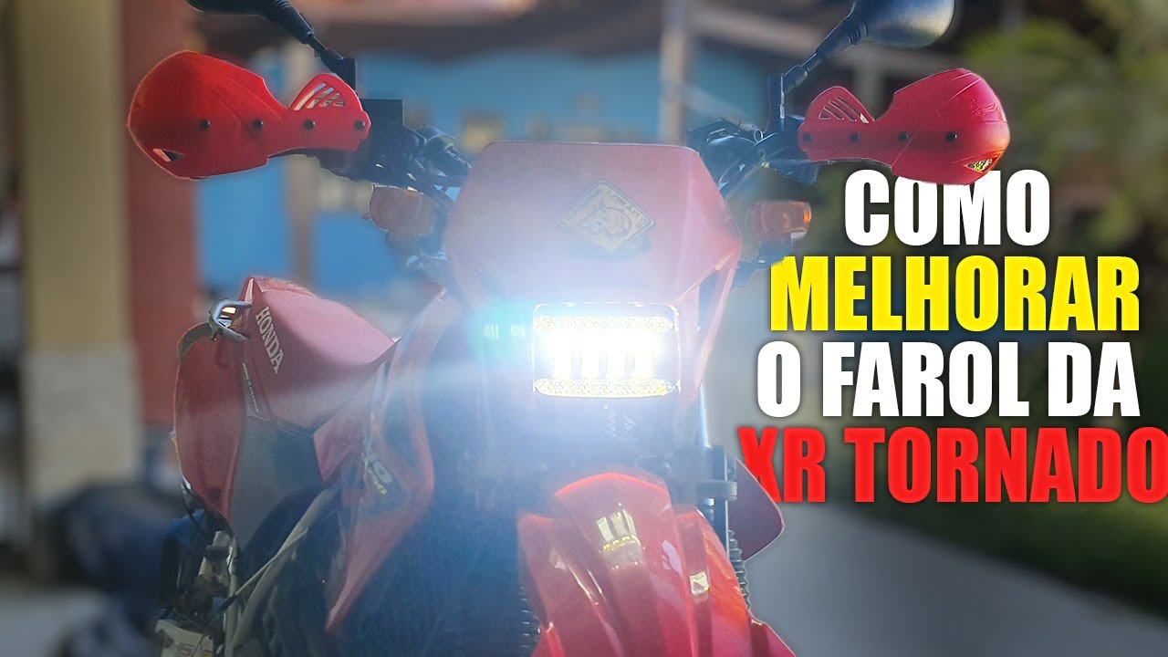 PROJETO #HONDA TORNADO | Como melhorar o farol da XR/CRF/TTR/DRZ/DR/XL/XT com LED SUPER FORTE