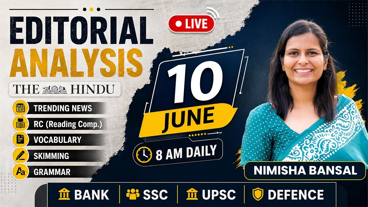 The Hindu Editorial Analysis | 10 June  2026 | Nimisha Bansal | Vocab, Grammar, Reading + Skimming