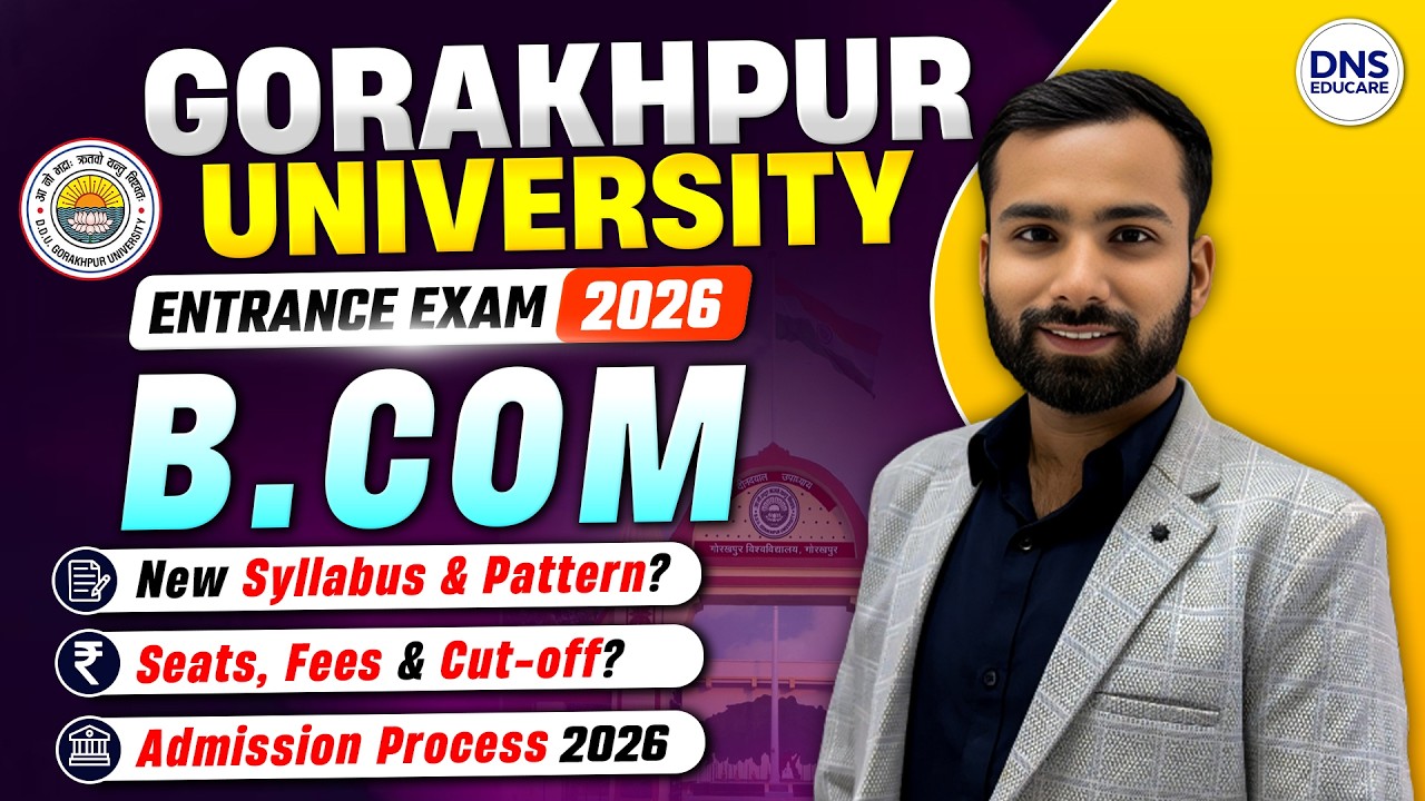 DDU Gorakhpur University B.COM Entrance Exam 2026 New Syllabus | DDU B.COM | Cut-Off, Seats, Fees