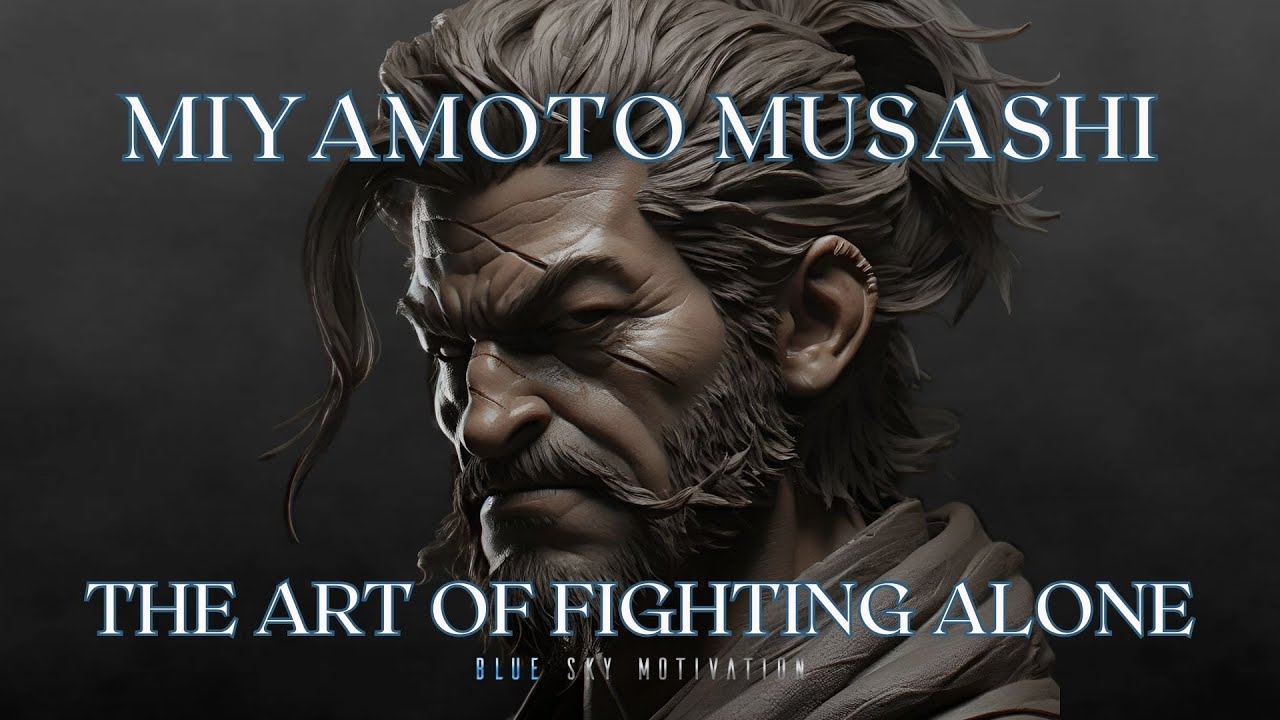 Miyamoto Musashi - Quotes | The Way For Those Fighting Battles Alone