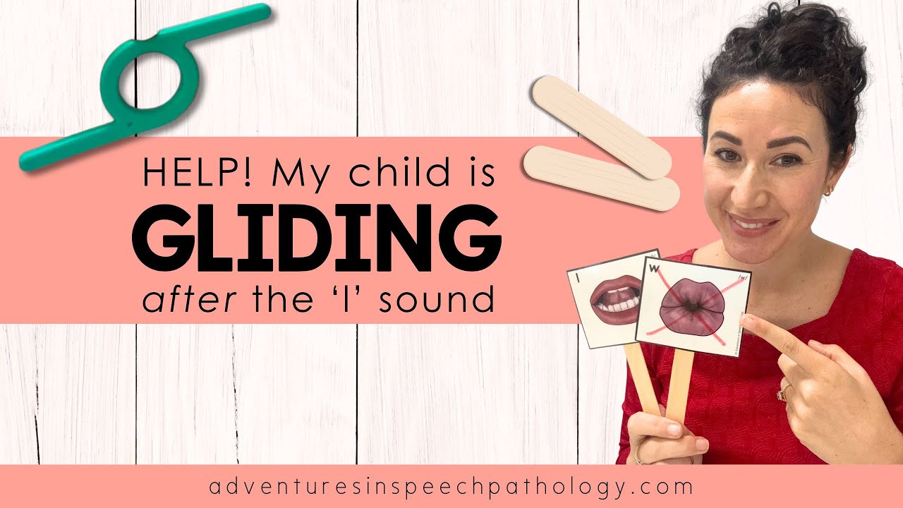 Help! My Child is Gliding After the 'l' Sound