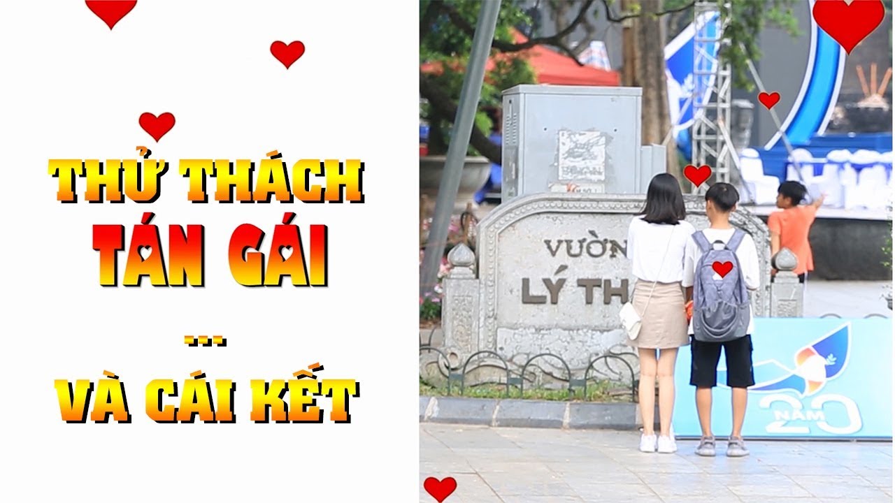 Duy Trung Cùng Thử Thách Tán Gái Xinh Và Cái Kết Đắng Lòng