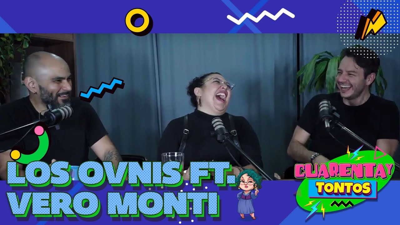 Los Ovnis| Ep. 24 | Cuarentaytontos con @mellamo_vero y @FredyRegio 