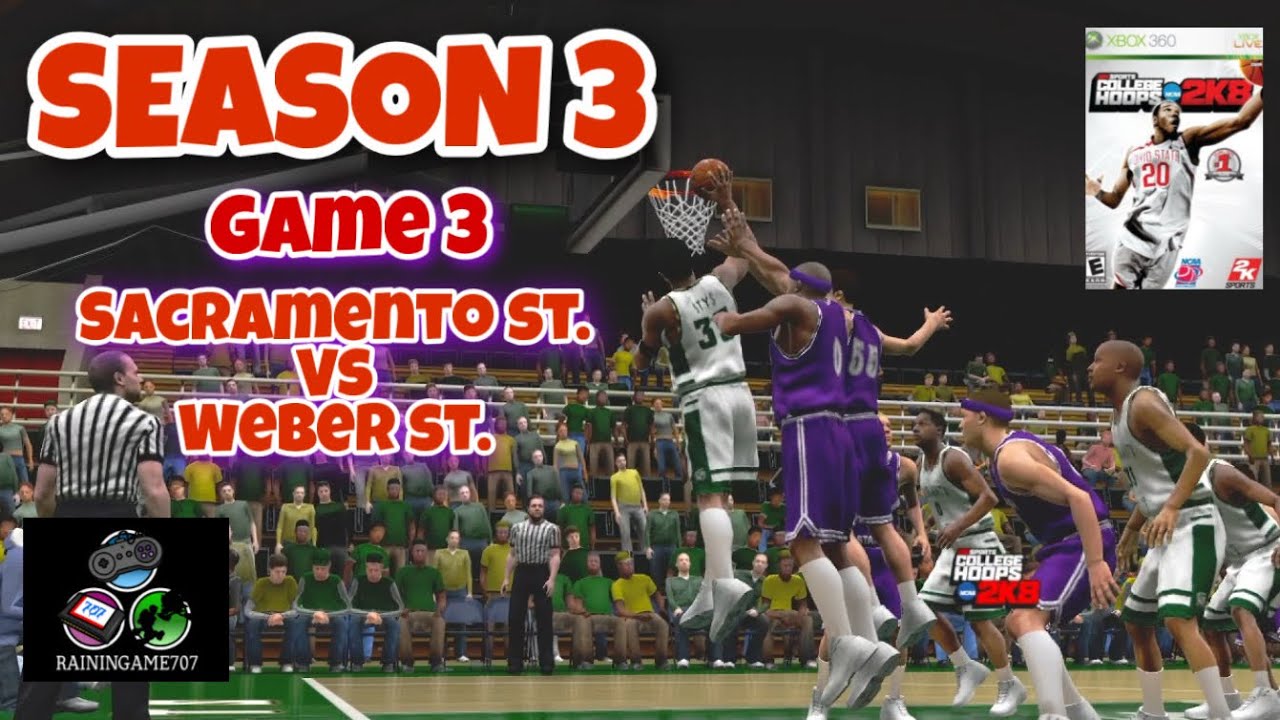 College Hoops 2K8🏀-LegacyMode-S3Gm3-Sac St. vs Weber St.