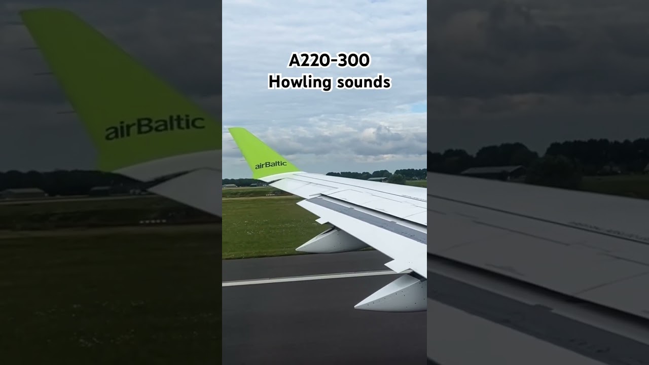 Airbus A220-300 Howling sounds 🤩 #airbus #a220 #howling