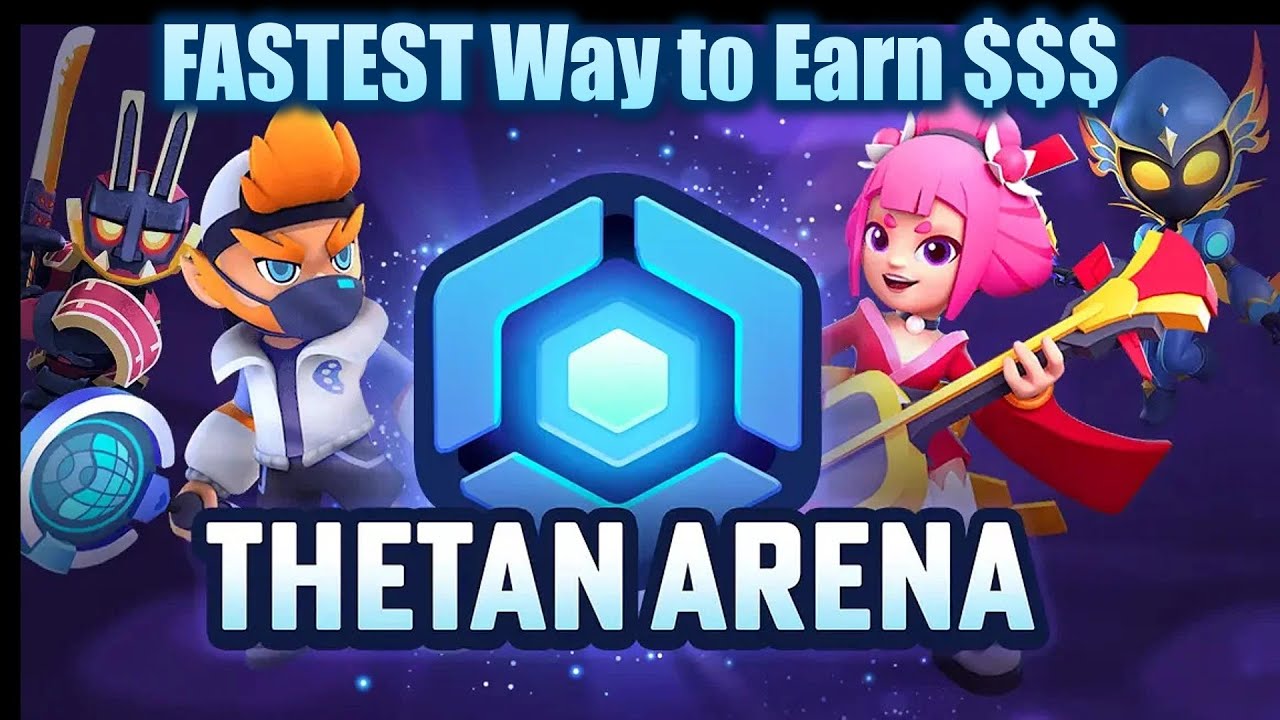 Fastest Way to Earn Money in Thetan Arena