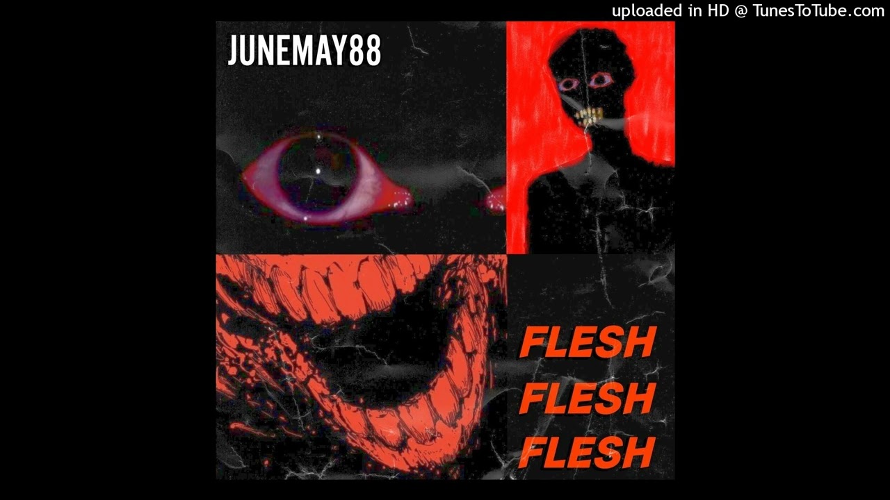 junemay88 - FLESH