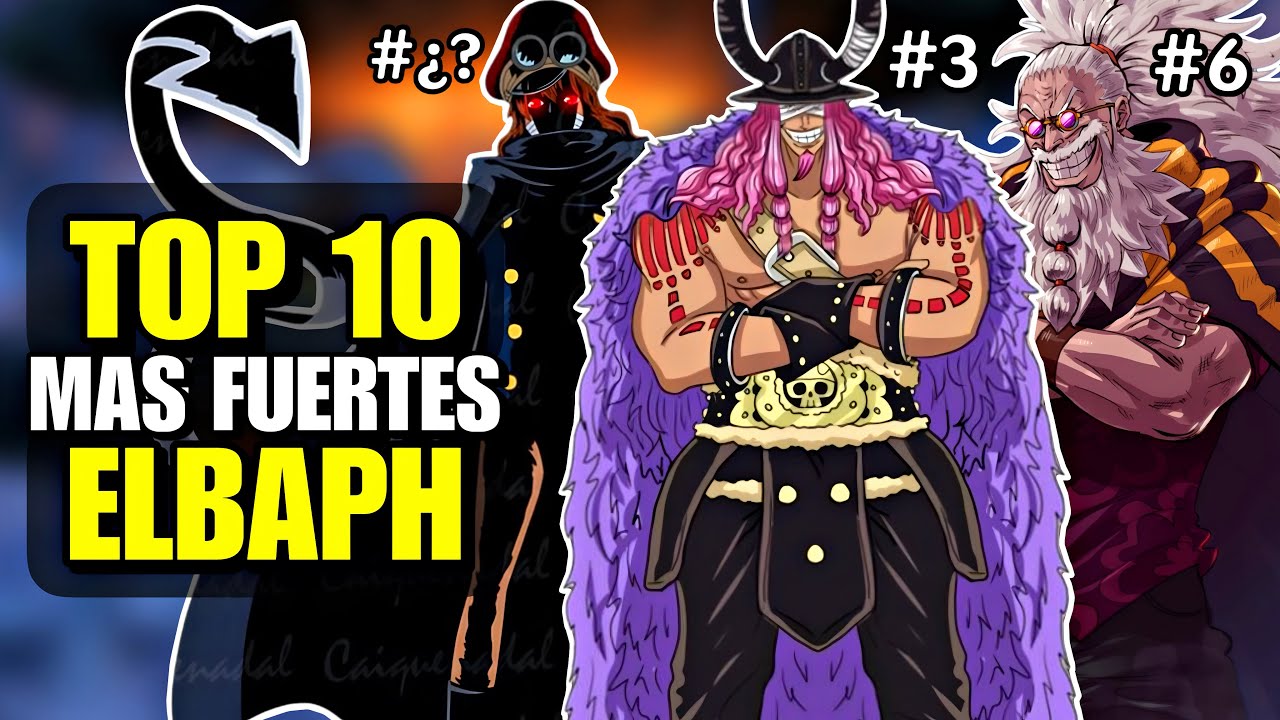 LOS 10 PERSONAJES MAS PODEROSOS DE ELBAPH - One Piece