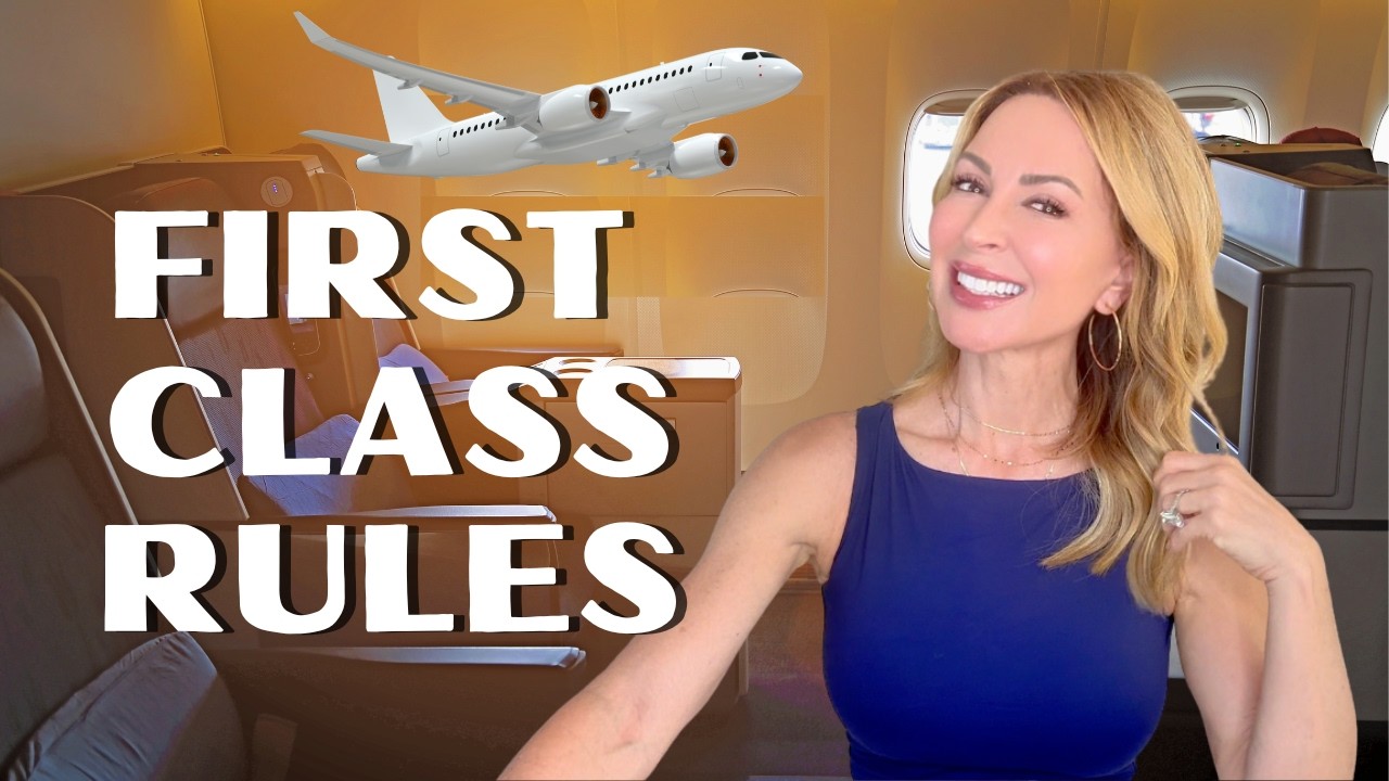 18 First Class Flight ETIQUETTE TIPS for Women