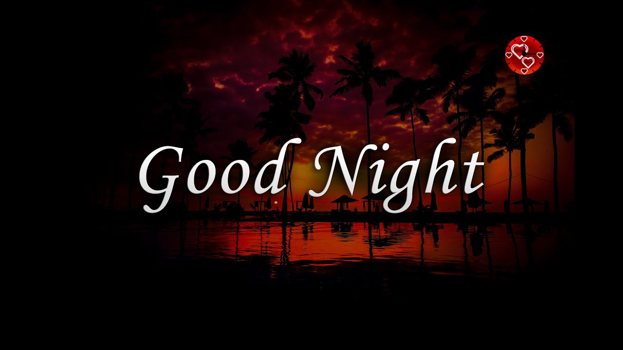 💕ROMANTIC❤❤ GOODNIGHT MESSAGE💖💖(to my love)