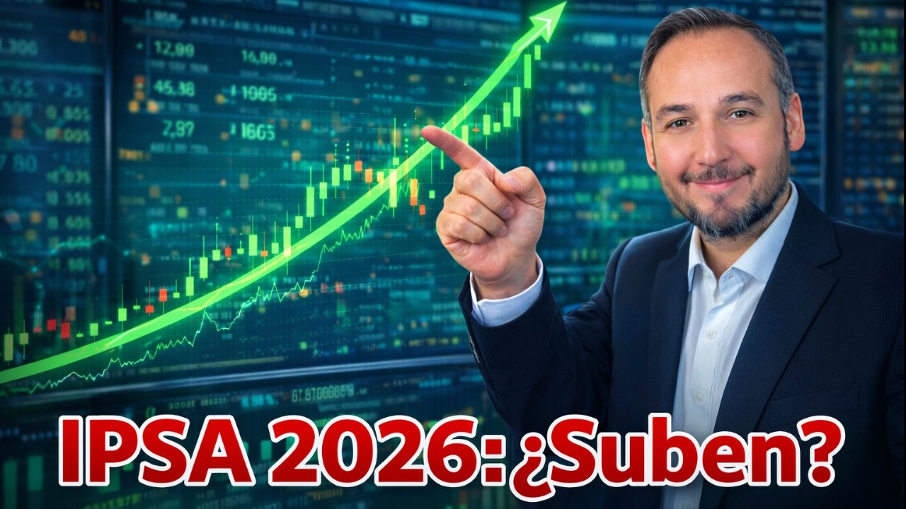 Proyecciones 2026 para el IPSA: Qu&eacute; Acciones Podr&iacute;an Subir y D&oacute;nde Est&aacute;n las Oportunidades
