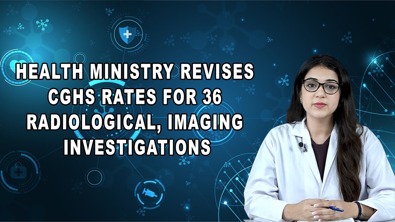 Министерство здравоохранения пересмотрело ставки CGHS для 36 видов радиологических и диагностичес...