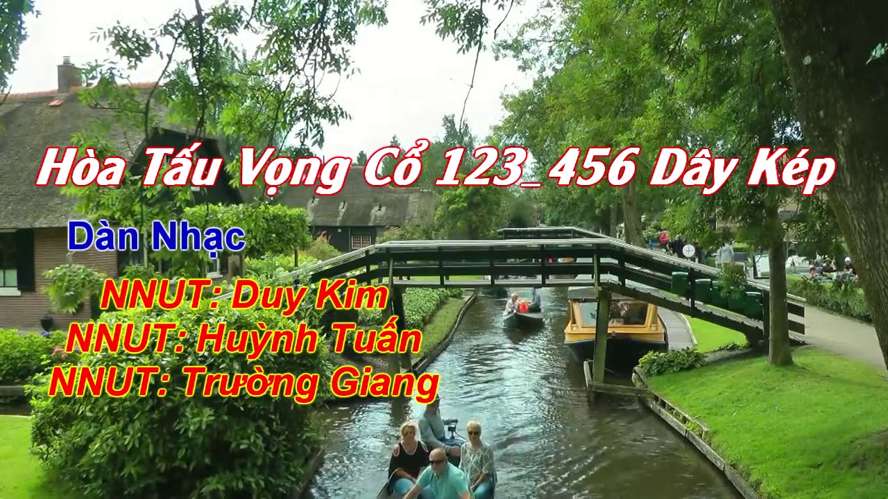 H&ograve;a Tấu Vọng Cổ 123456 day kep NNUT Trường Giang NNUT duy Kim