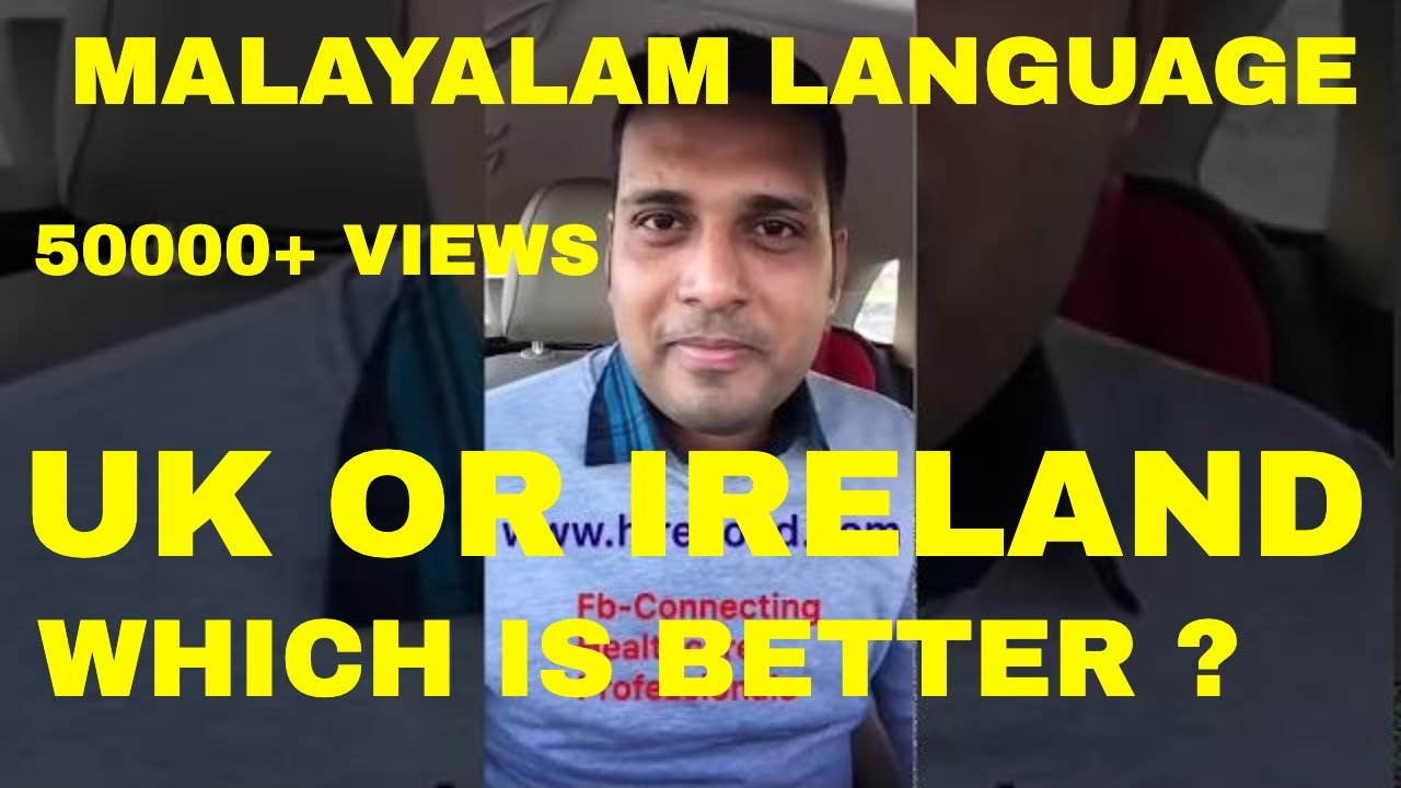 UK OR IRELAND - WHICH ONE IS BETTER ?