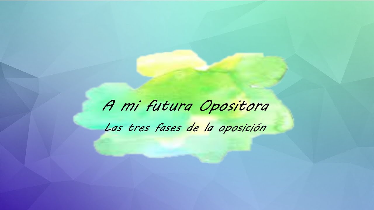Mis fases de la oposición | Cómo lo estoy haciendo | A mi futura Opositora