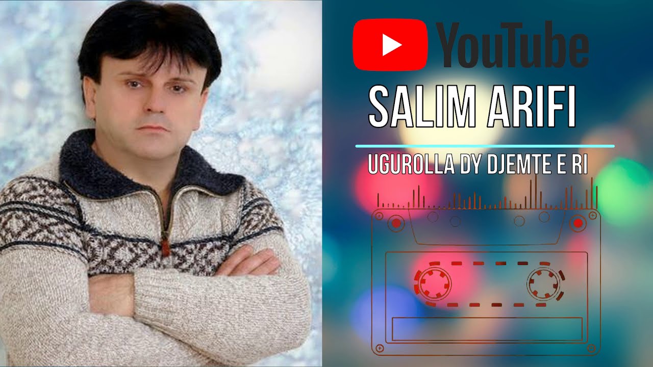 Salim Arifi - Ugurolla dy djemte e ri HD
