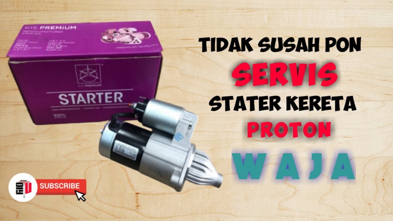 tutorial @hazakchannel  servis stater |proton waja