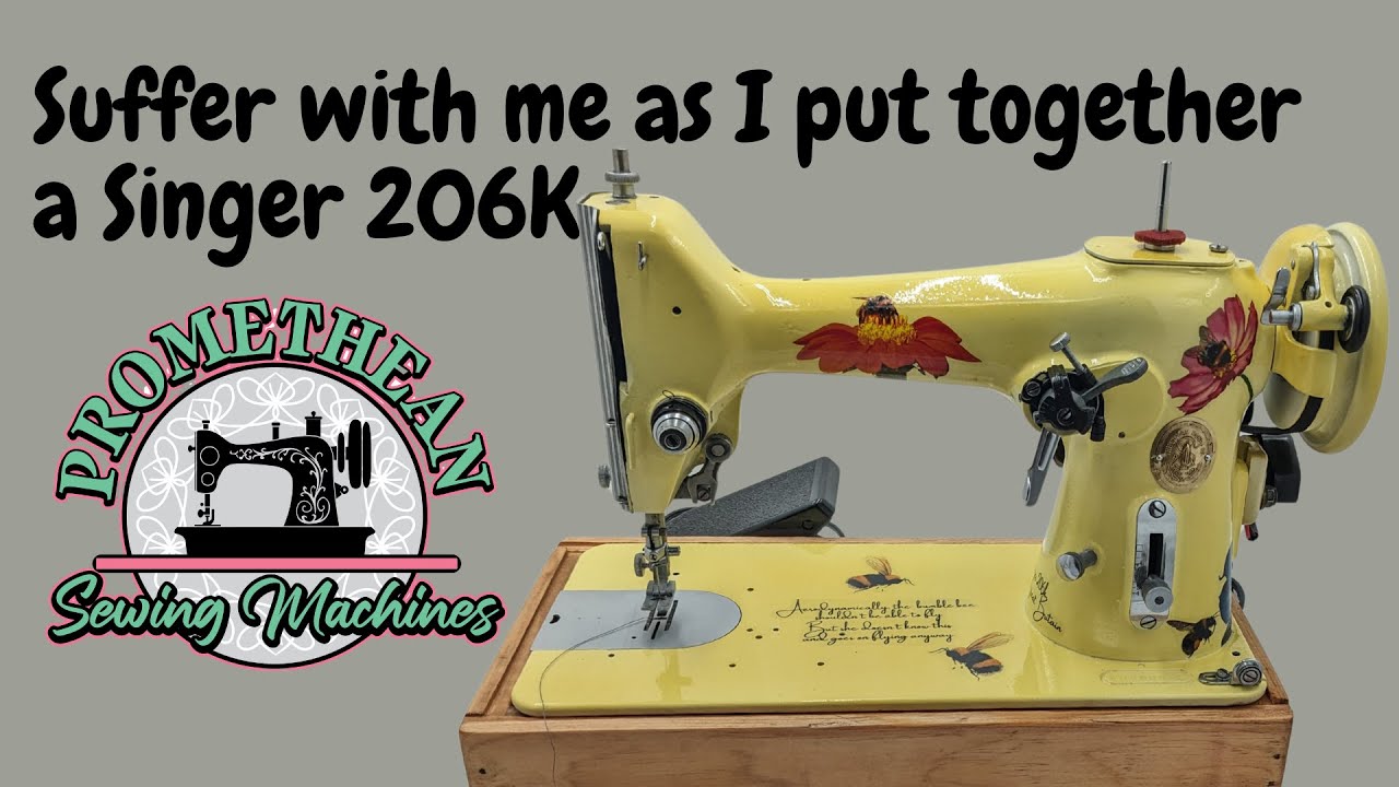 The agonizingly long video of me putting together the BEE HAPPY Singer 206k vintage sewing machine