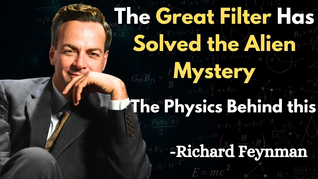 Feynman Explains Why Our Existence Might Be a Death Sentence. | The great Filter |