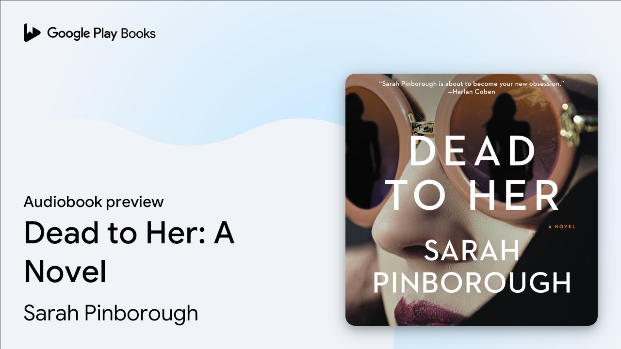 Dead to Her: A Novel by Sarah Pinborough &middot; Audiobook preview